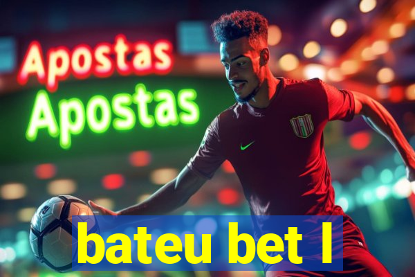 bateu bet l